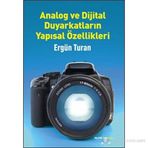 ANALOG VE DIJITAL DUYARKATLARIN YAPISAL ÖZELLIKLERI - ERGÜN TURAN