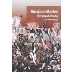 ANARŞI'NIN MASKESI - PERCY BEYSSHE SHELLEY