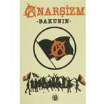 Anarşizm - mihail aleksandrovic bakunin