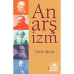ANARŞİZM - ÜMİT AKTAŞ