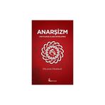 ANARŞİZM UNUTULMUŞ OLANI HATIRLAMAK - DILAVER DEMİRAĞ