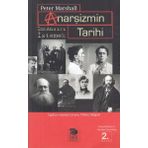ANARŞİZMİN TARIHI İMKANSIZI İSTEMEK - PETER MARSHALL