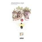Anasonlu Aşk - Nihan Gülşen Güler