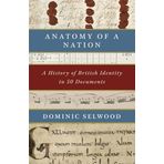 Anatomy of a Nation: British Identity in 50 Documents