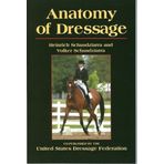Anatomy of Dressage by Schusdziarra, Heinrich, Schusdziarra, Volker (2004) Paperback