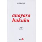 ANAYASA HUKUKU - ERDOĞAN TEZİÇ