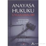 ANAYASA HUKUKU UYGULAMALARI - HASAN TUNÇ;FARUK BILIR;BÜLENT YAVUZ