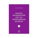 Anayasa Mahkemesi'nin 2015 Yılı Kararlarından Seçmeler 1