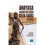 Anayasa Mahkemesinin Ceza Yargı Yetkisi - Nobel Yayınevi