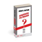 ANAYASA VE İNSAN - SÜHEYL BATUM