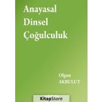 Anayasal Dinsel Çoğulculuk Olgun Akbulut On İki Levha Yayıncılık