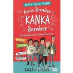 Anca Beraber Kanka Beraber - Acayip İşler Takımı: Dil Okulundan Yaz Kampı Macerası - Salih Uyan
