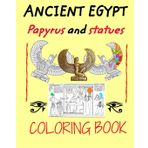 Ancient Egypt Coloring Book