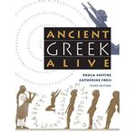 Ancient Greek Alive 3 Sub Edition by Saffire, Paula published by The University of North Carolina Press (1999)