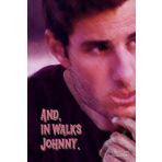 And, in walks Johnny.