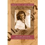 And Yet, I Am Here! by Halina Nelken (2001-04-09)