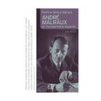 ANDRE MALRAUX 20. YÜZYILDA POLITIK ANGAJMAN - PERRINE SIMON-NAHUM