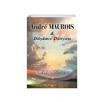 Andre Maurois İle Düşünce Dünyası - Şahali Aydoğdu