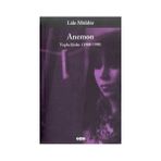 ANEMON TOPLU ŞİİRLER 1988-1998 - LÂLE MÜLDÜR