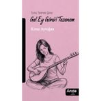 Ange Yayınları Gel Ey Gönül Tezenem