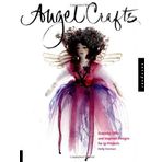 Angel Crafts: Graceful Gifts and Inspired Designs for 47 Projects by Holly Harrison (2002-04-04)