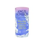 Angel Numbers: Pick a Stick and Let the Universe Guide You―50 Sticks with Divine Direction