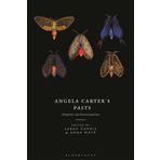 Angela Carter's Pasts: Allegories and Intertextualities