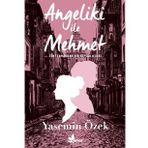 Angeliki İle Mehmet - Yasemin Özek