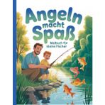 Angeln macht Spaß – Malbuch für kleine Fischer: Einfache und schöne Designs, die kühn und einzigartig sind.