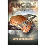 Angels, Aliens & Guitars: For God's Gift to the World: Artists by David Douglas Bunker (2014-02-20)