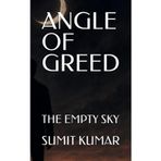 Angle of Greed: The Empty Sky