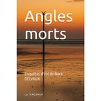 Angles morts: Enquêtes d'été de Nora DELVAUX