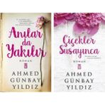 Anılar Da Yakılır - Çiçekler Susayınca - Ahmed Günbay Yıldız