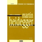 ANILAR VE GÜNLÜKLER MARTIN HEIDEGGER - FREDERIC DE TOWARNICKI