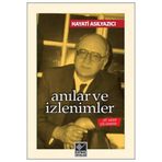 Anılar ve İzlenimler - Hayati Asılyazıcı