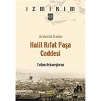 Anılarda Kalan Halil Rıfat Paşa Caddesi