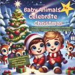 Animal Friends Celebrate Christmas – A Colouring Advent Calendar with Stories for Children: 24 festive colouring pages and magical short stories + bonus content for a cosy Christmas season