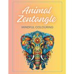 Animal Mindful Zentangle Colouring Book: Find Your Calm in the Animal Kingdom, 30 colouring pages, 8.5×11 inch format
