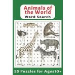 Animals of the World Word Search: A fun Word Search Puzzle Book featuring Animals from Around the World, grouped by the countries they're found. 55+ ... with 55 puzzles with solutions in the back