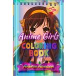 Anime Girls: Coloring Book