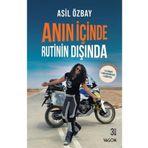 Anın İçinde Rutinin Dışında - Asil Özbay