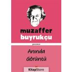 Anında Görüntü - Muzaffer Buyrukçu