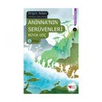 ANİNNA'NIN SERÜVENLERİ BÜYÜK GÖÇ 2. KITAP - BILGIN ADALI