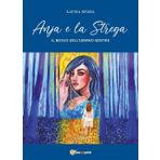 Anja e la strega. Il bosco dell'umano sentire