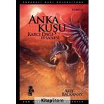 Anka Kuşu Karcı Dağı Efsanesi - Arif Balkanay