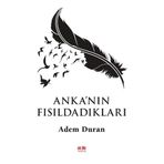 Anka'nın Fısıldadıkları Adem Duran