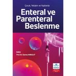 Ankara Nobel Tıp Kitabevi Çocuk Yetişkinlerde Ve Yaşlılarda Enteral Ve Parenteral Beslenme