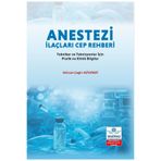 Ankara Nobel Tıp Kitapevleri Anestezi İlaçları Cep Rehberi: Tekniker ve Teknisyenler İçin Pratik ve Klinik Bilgiler