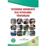 Ankara Nobel Tıp Kitapevleri Veteriner Hekimlikte Ilaç Uygulama Yöntemleri