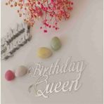 Ankara Pleksi Ayna Birthday Queen Gümüş Pleksi Pasta Yazısı